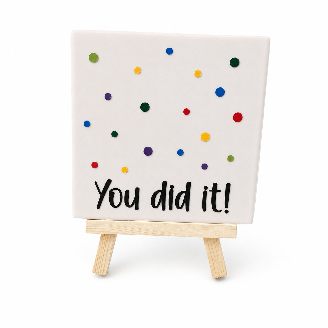 Tegeltje met tekst You did it!