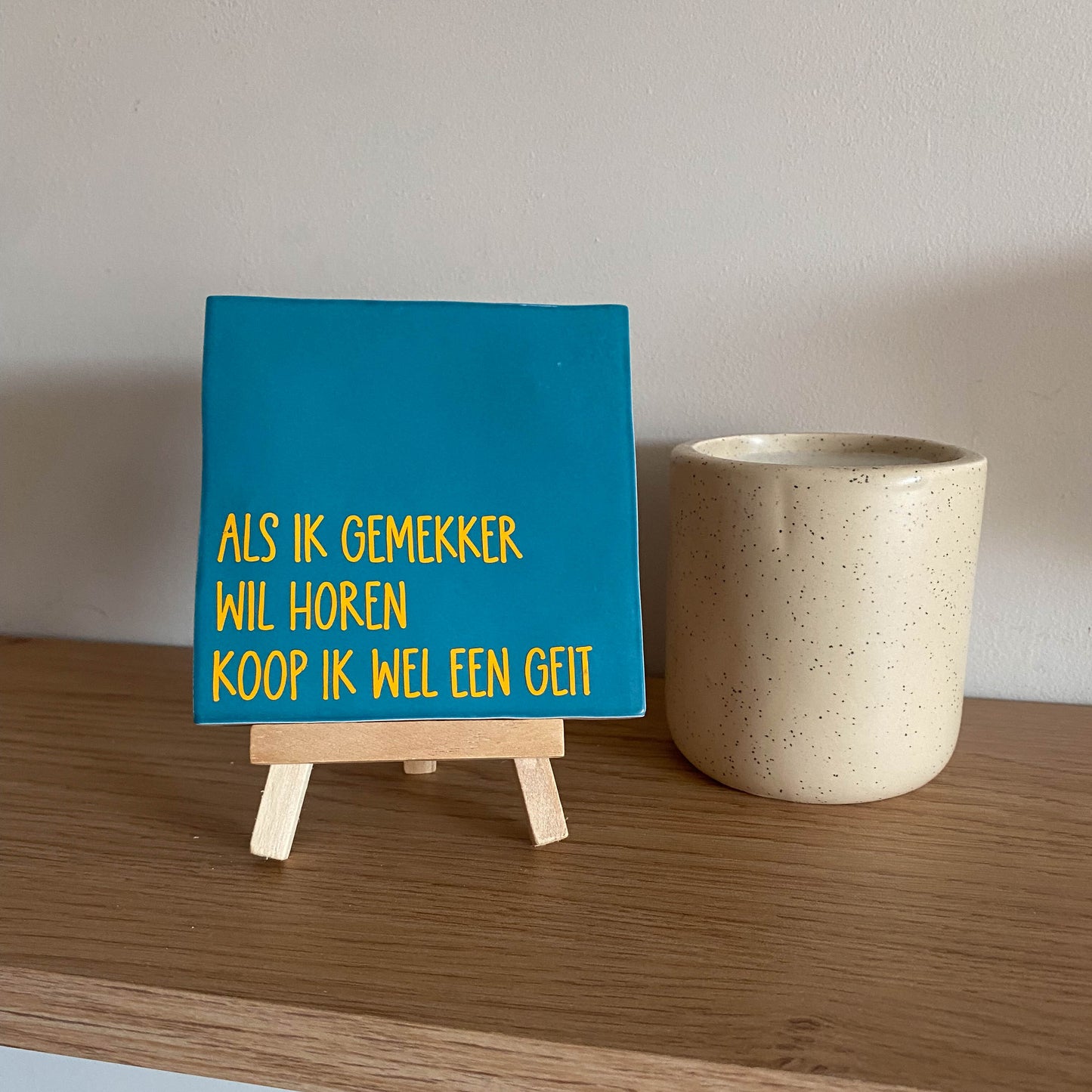 Tegeltje met tekst Gemekker