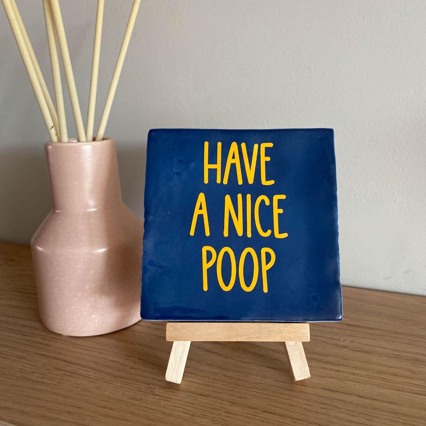 Tegeltje met tekst Have a nice poop