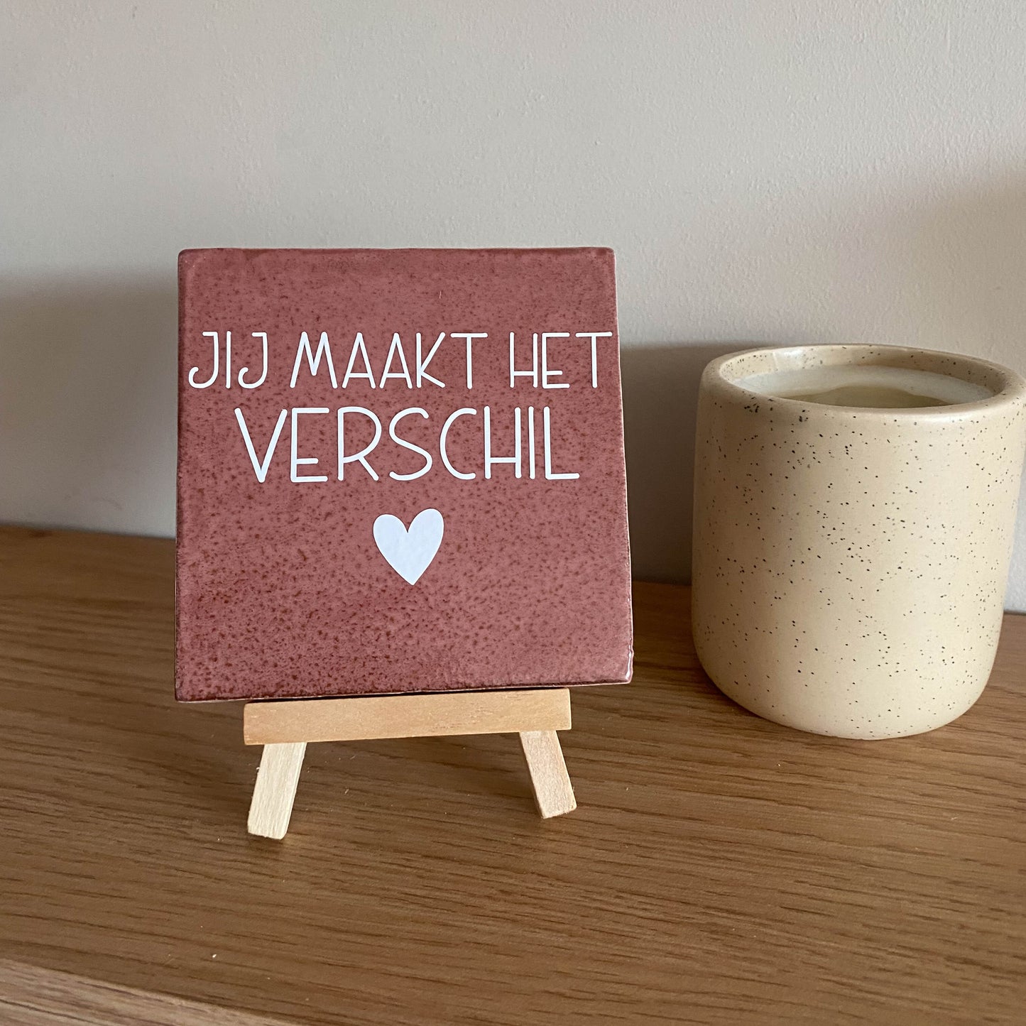 Tegeltje met tekst Jij maakt het verschil