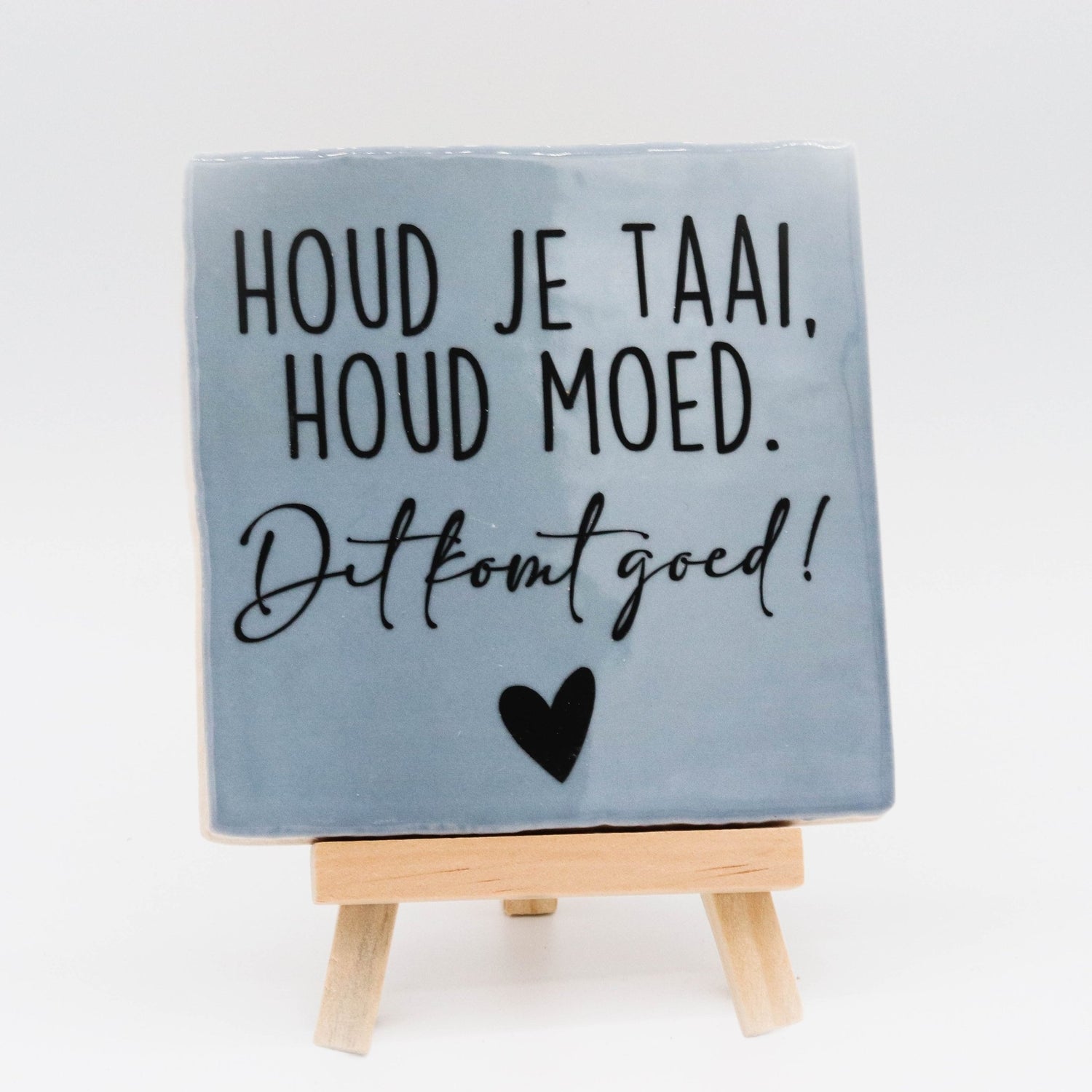Tegeltje met tekst Houd je taai - Pienies