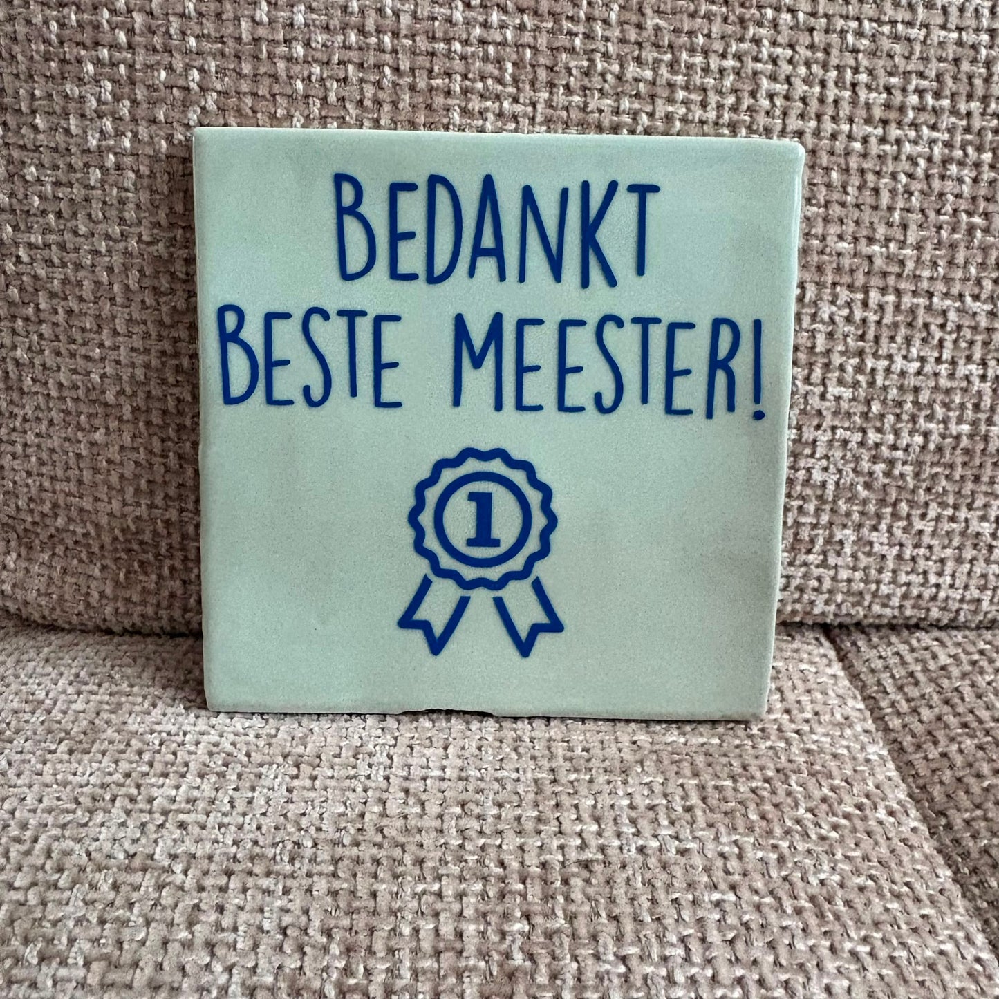 Tegeltje met tekst bedankt juf of meester