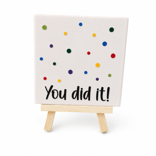 Tegeltje met tekst You did it!