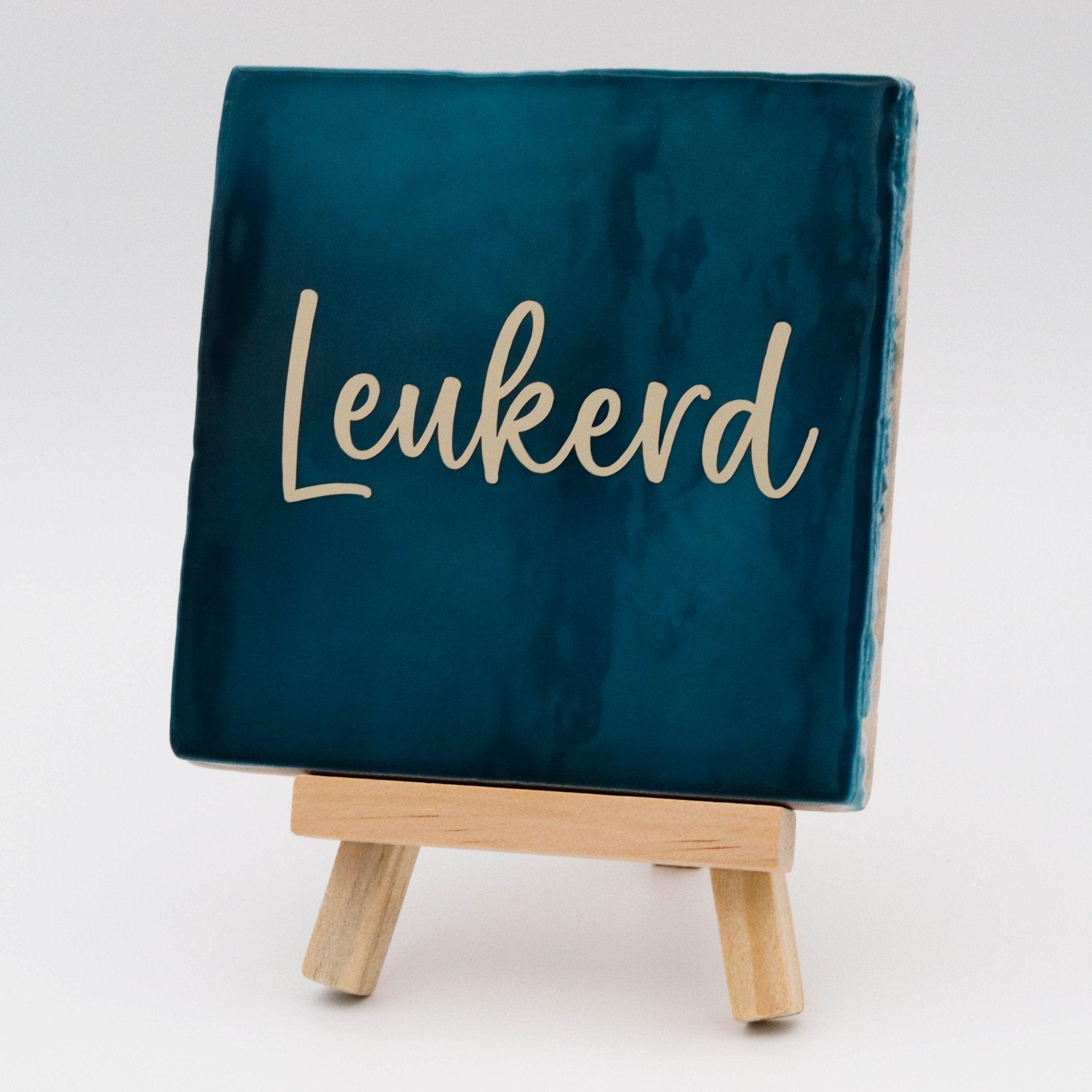 Tegeltje met tekst Leukerd - Pienies